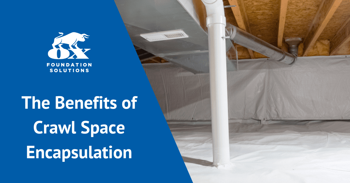 The Benefits of Crawl Space Encapsulation